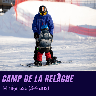 Camp de la Relâche Mini-glisse (3-4 ans)