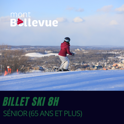 Billet ski 8 h (Non-résident) - Sénior (65 ans et plus)