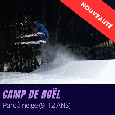 Camp de Noël Parc à neige (9-12 ans)