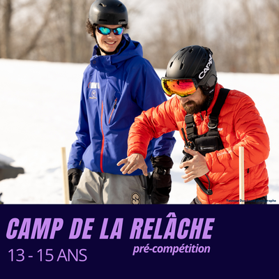 Camp de la Relâche - Pré-compétition (13-15 ans)