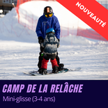 Camp de la Relâche Mini-glisse (3-4 ans)