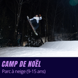 Camp Noël - Parc à neige (9-15 ans)